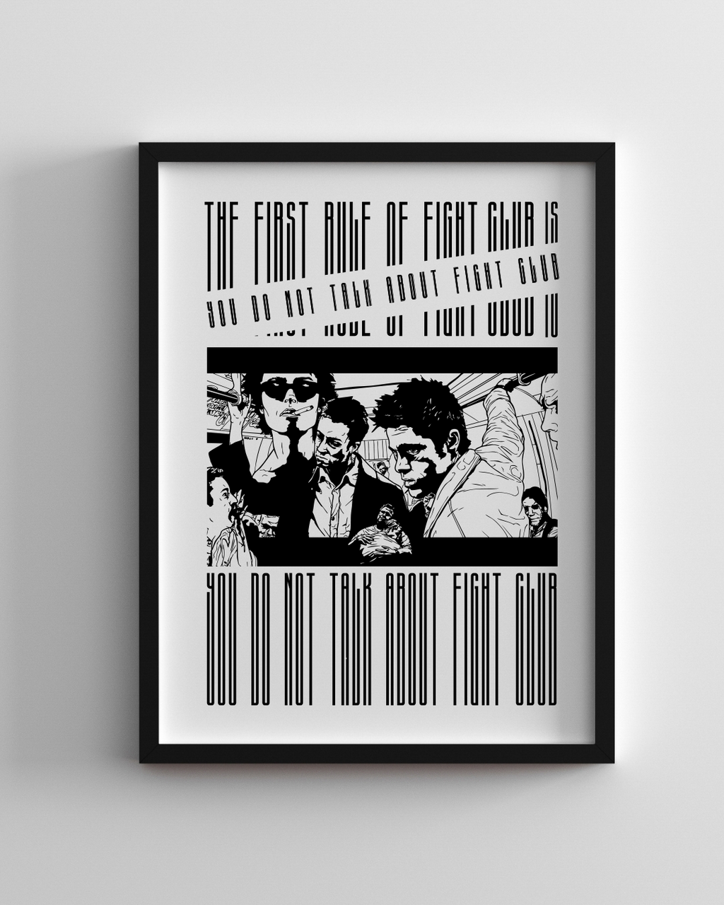 You do not talk about Fight Club