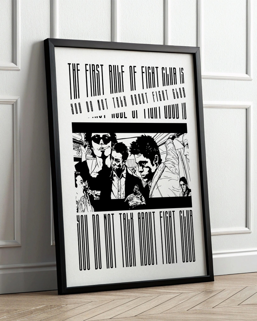 You do not talk about Fight Club